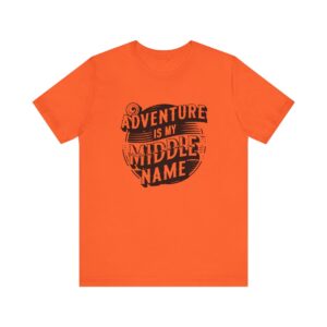 Embrace Your Inner Explorer: Adventure Is My Middle Name