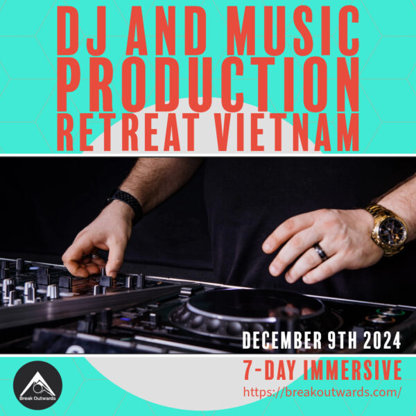 DJ and Music Production Retreat Vietnam: Transform Your Passion into Performance